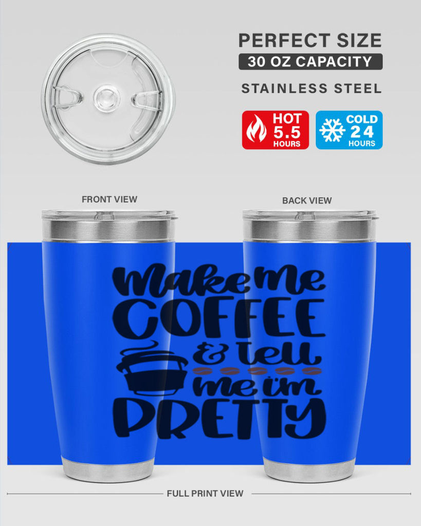 make me coffee tell 69#- coffee- Tumbler