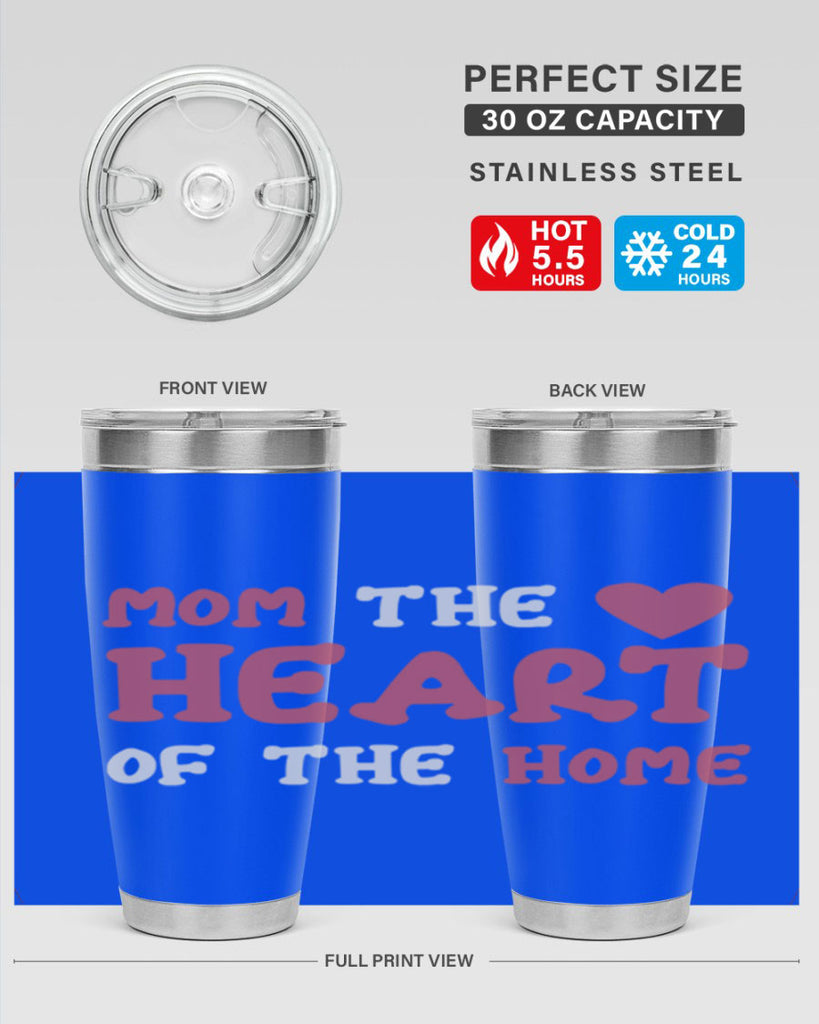 mom the heart of the home 119#- mom- Tumbler