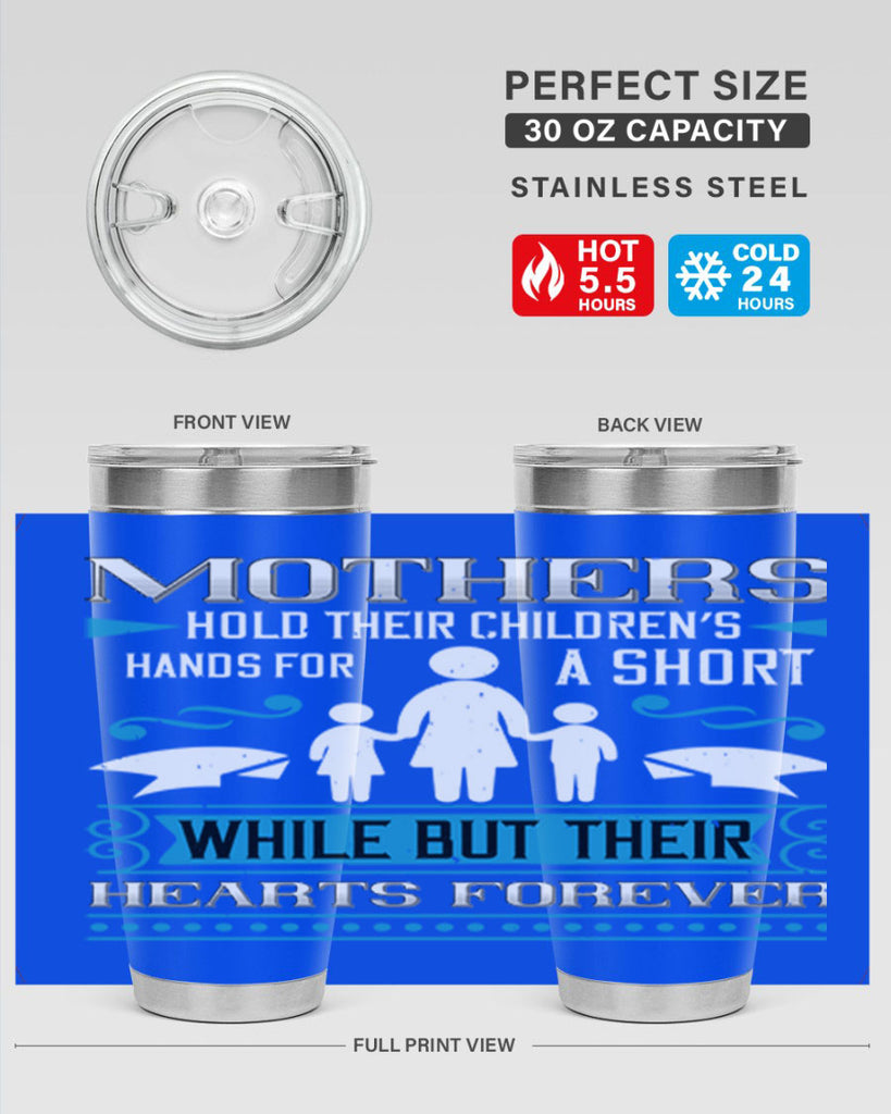 mothers hold their children’s 49#- mothers day- Tumbler