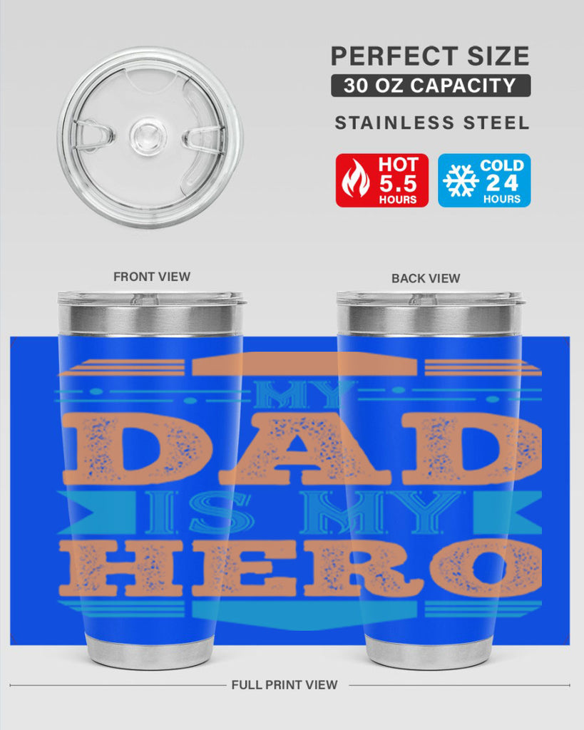 my dad is my hero 183#- fathers day- Tumbler