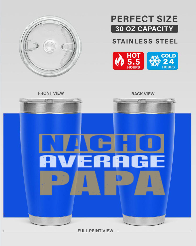 nacho average papa 25#- grandpa - papa- Tumbler