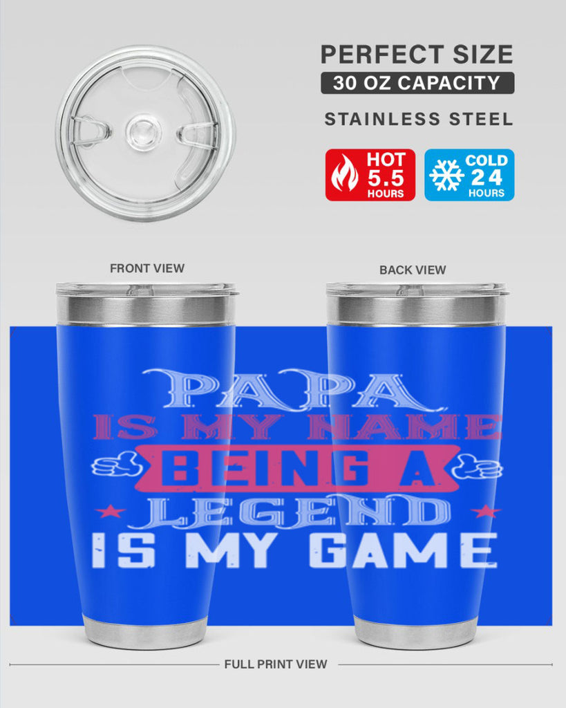 papa is my name being a legeng is my game 18#- grandpa - papa- Tumbler