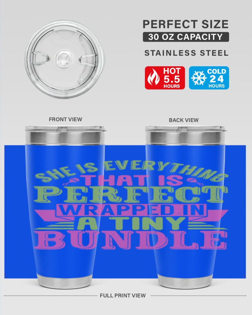 she is everything that is perfect Style 174#- baby- tumbler