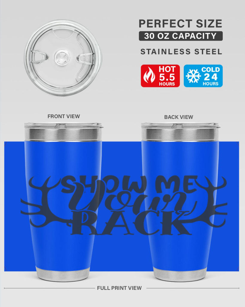 show me your rack 3#- hunting- Tumbler