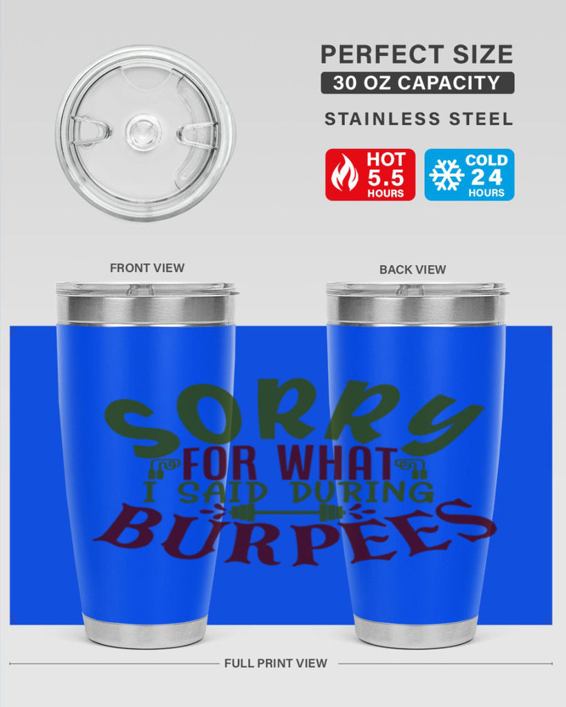 sorry for what i said during burpees 16#- gym- Tumbler