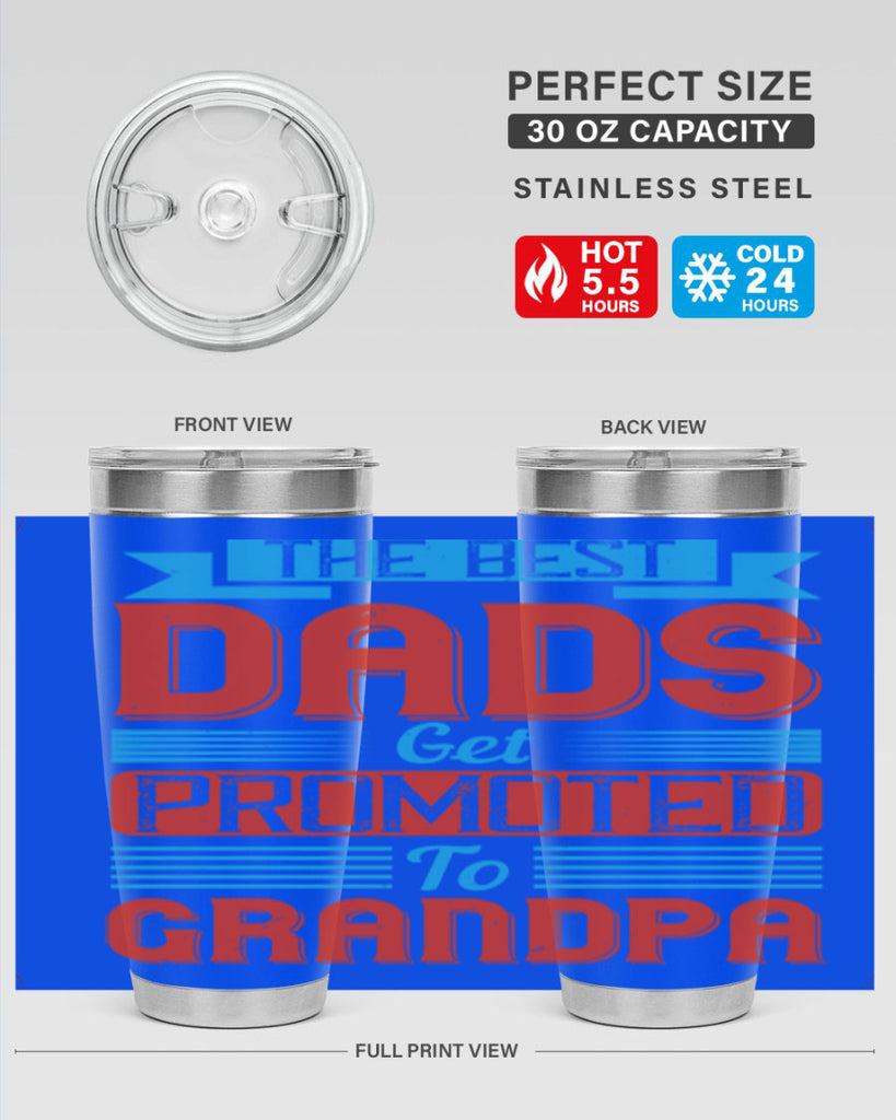 the best dads get promoted to grandpa 175#- fathers day- Tumbler