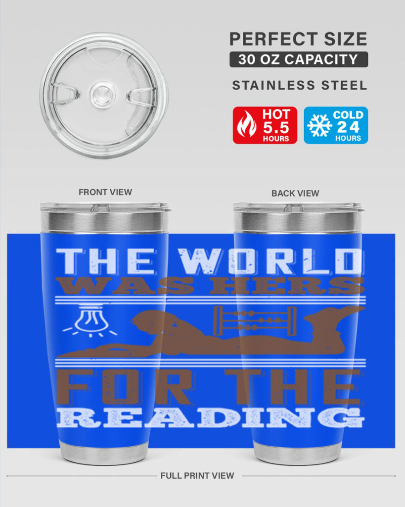 the world was hers for the reading 9#- reading- Tumbler