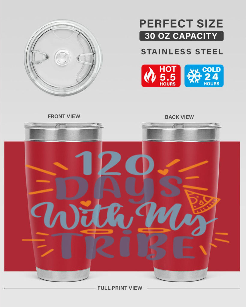 120 days with my tribee 8#- 100 days of school- Tumbler