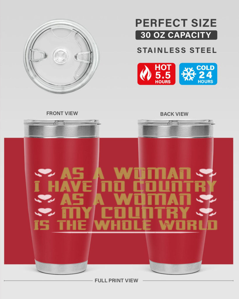 As a woman I have no country As a woman my Style 75#- womens day- Tumbler