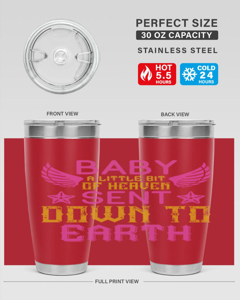 Baby A little bit of heaven sent down to earth Style 130#- baby- tumbler