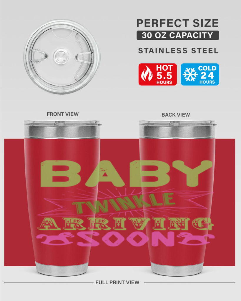 Baby Twinkle arriving soon Style 293#- baby- tumbler