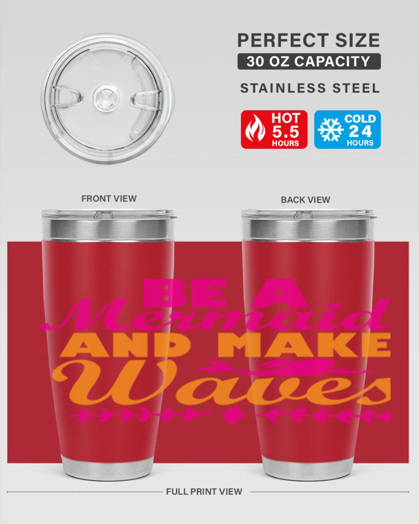 Be A Mermaid And Make Waves 49#- mermaid- Tumbler