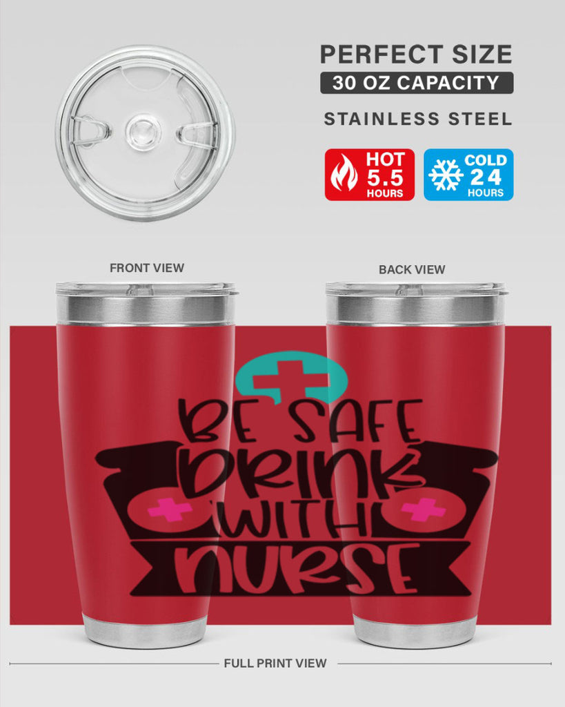 Be Safe Drink With Nurse Style Style 221#- nurse- tumbler