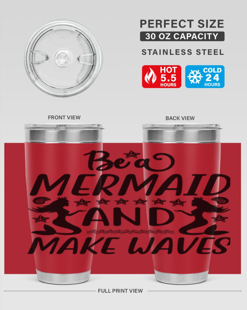 Be a MErmaid and make 55#- mermaid- Tumbler