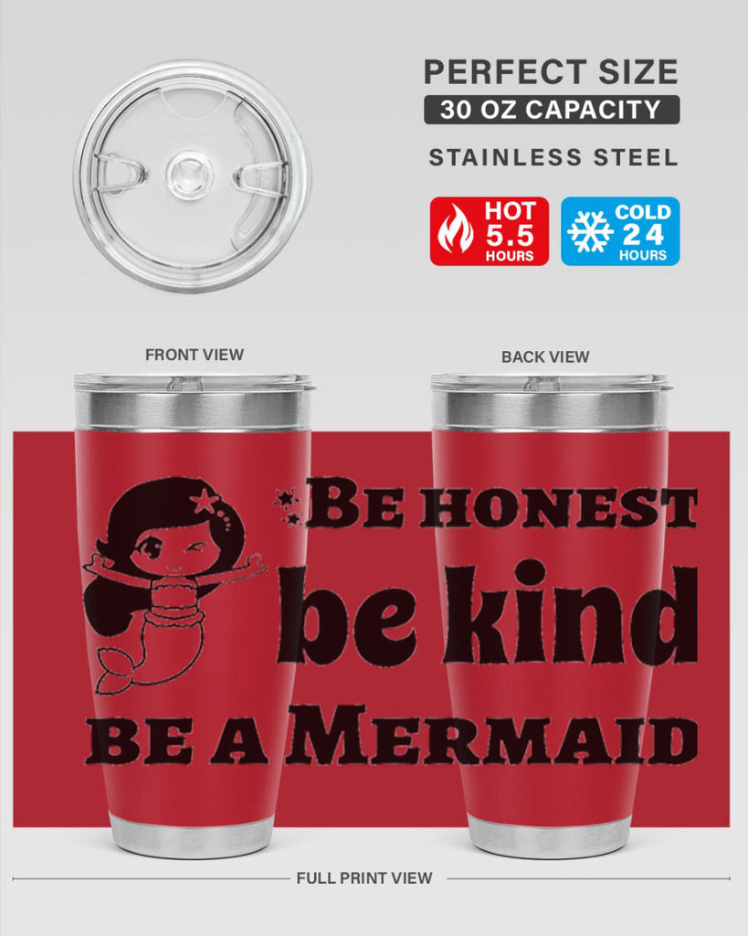 Be honest be kind be 56#- mermaid- Tumbler