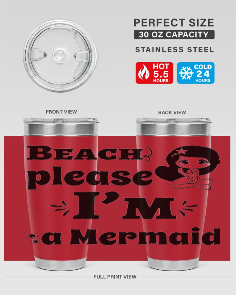 Beach please Im a Mermaid 60#- mermaid- Tumbler