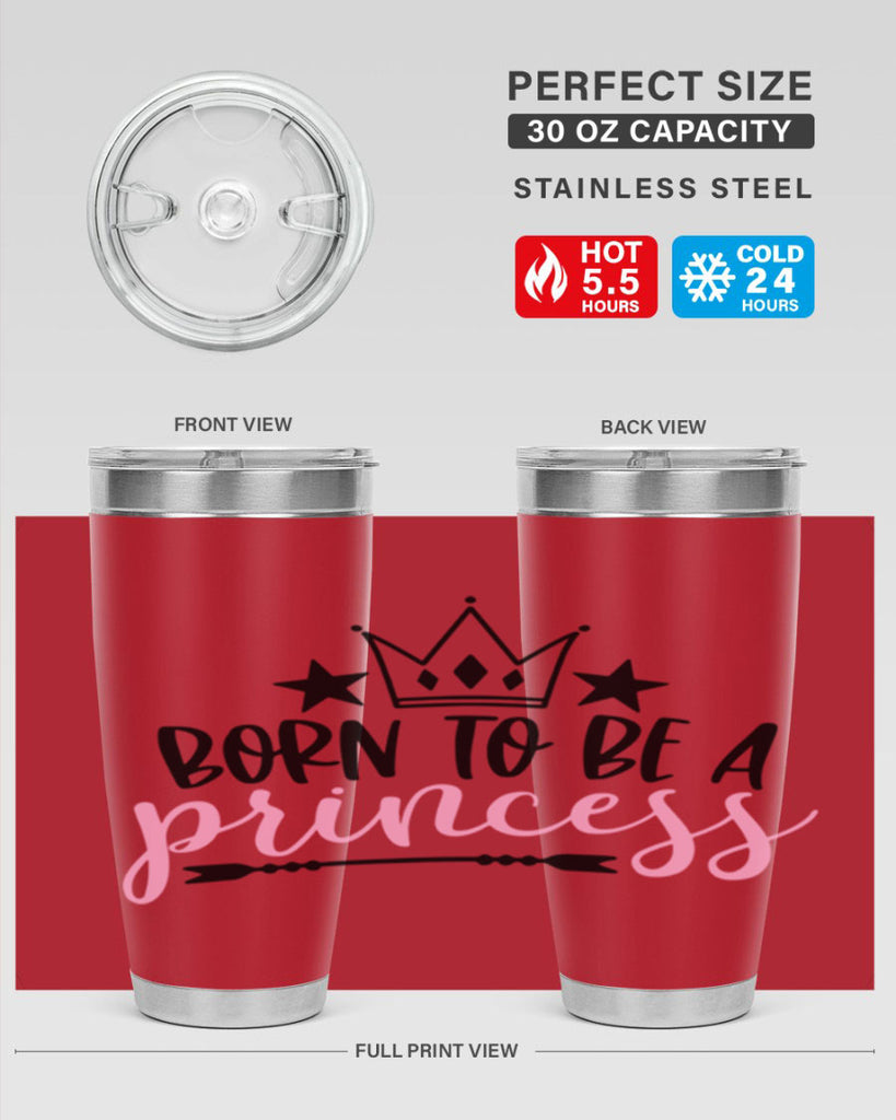 Born To Be A Princess Style 110#- baby- tumbler