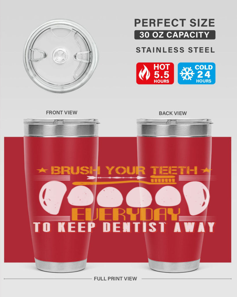 Brush your teeth everyday Style 1#- dentist- tumbler