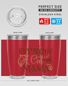 Busy Being A Cat Mama Style 3#- cat- Tumbler