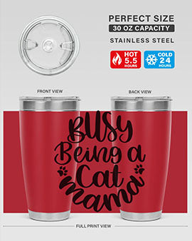 Busy Being A Cat Mama Style 80#- cat- Tumbler