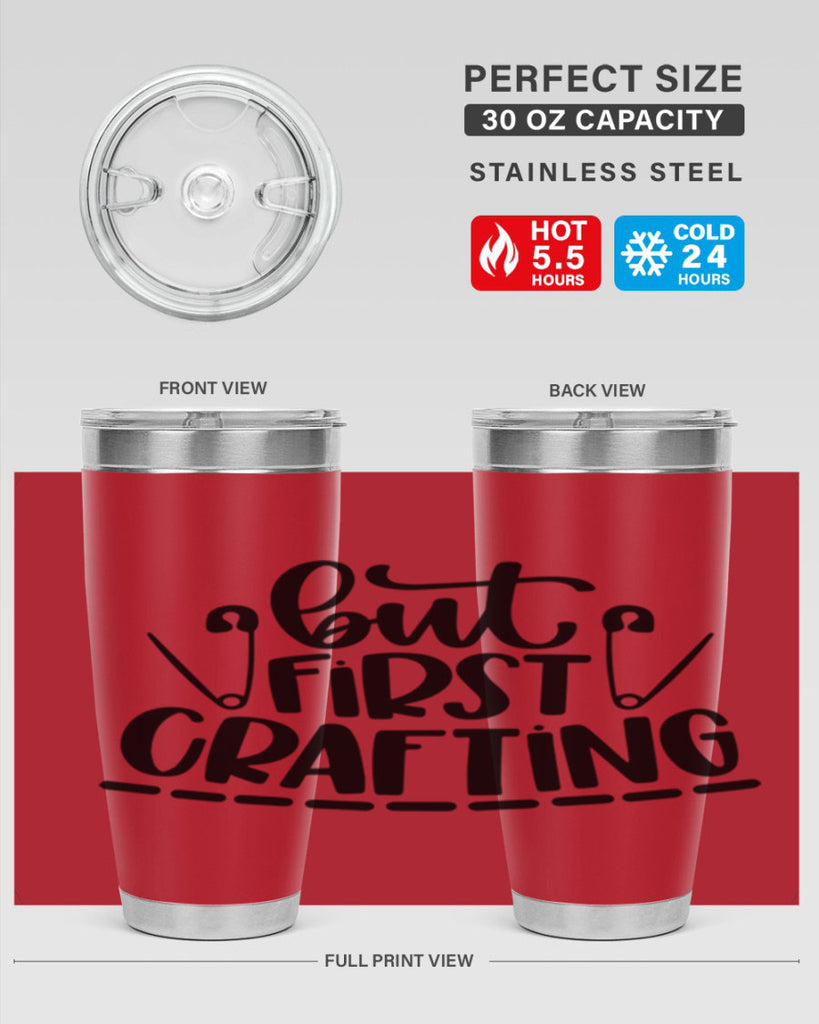 But First Crafting 45#- crafting- Tumbler