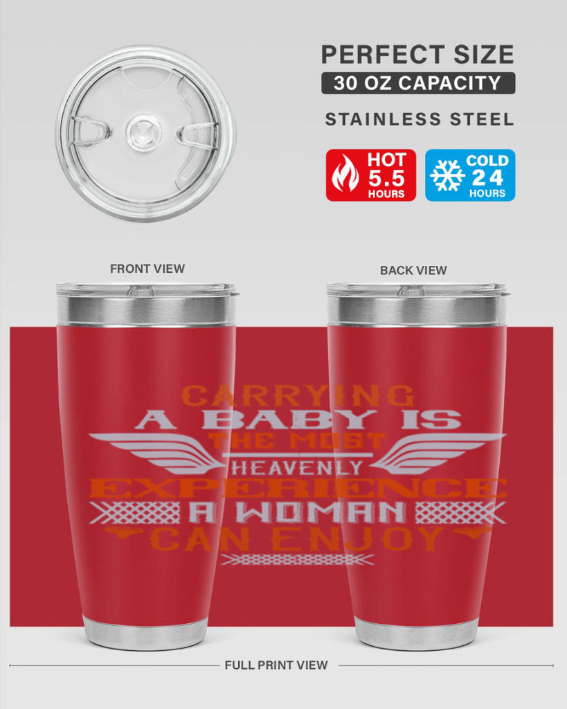 Carrying a baby is the most heavenly experience a woman can enjoy Style 128#- baby- tumbler