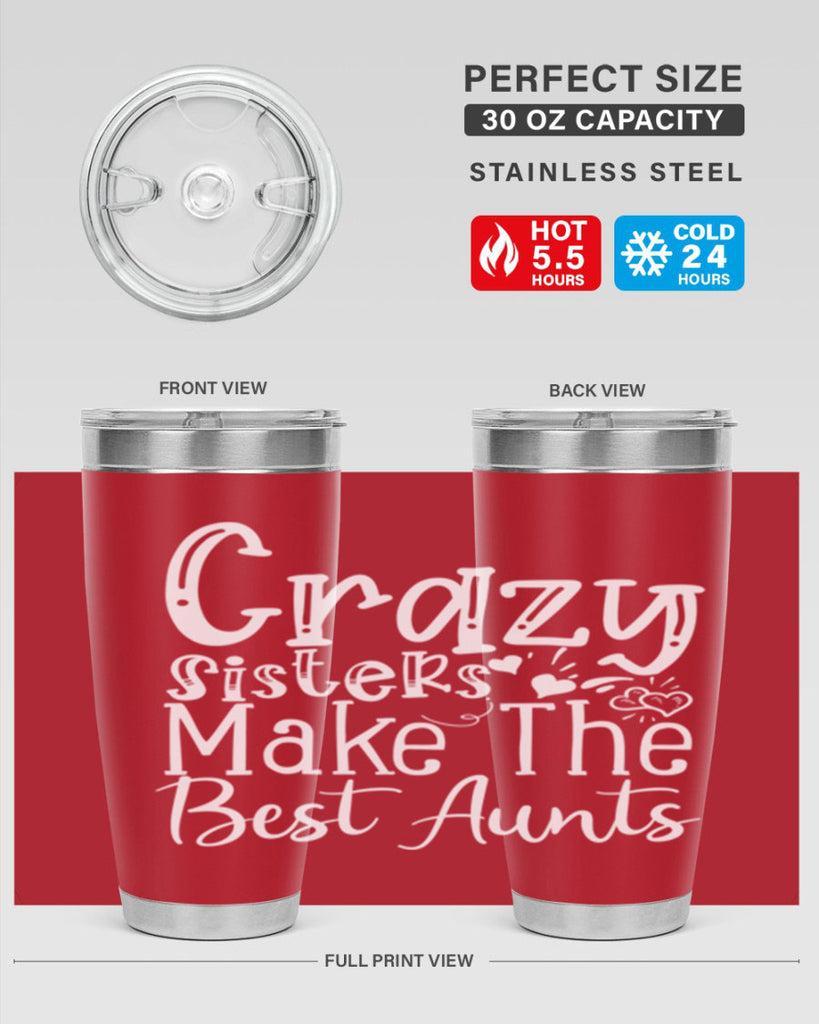 Crazy Sisters Make The Best Aunts Style 12#- aunt- Tumbler