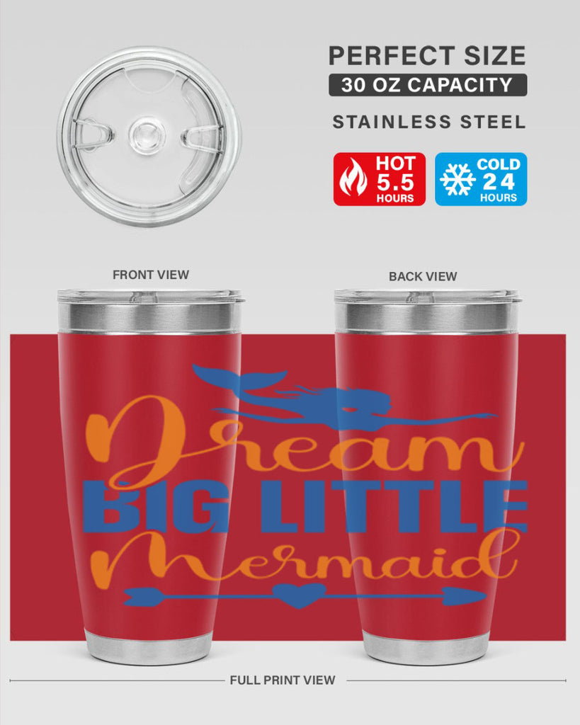 Dream Big Little Mermaid 123#- mermaid- Tumbler