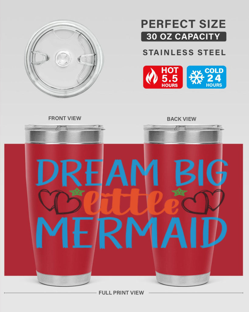 Dream Big Little Mermaid 128#- mermaid- Tumbler