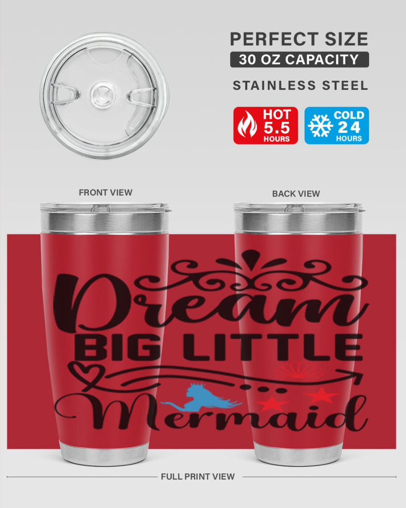 Dream Big Little Mermaid 133#- mermaid- Tumbler