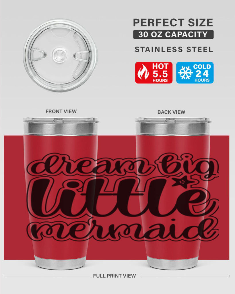 Dream big little mermaid 130#- mermaid- Tumbler