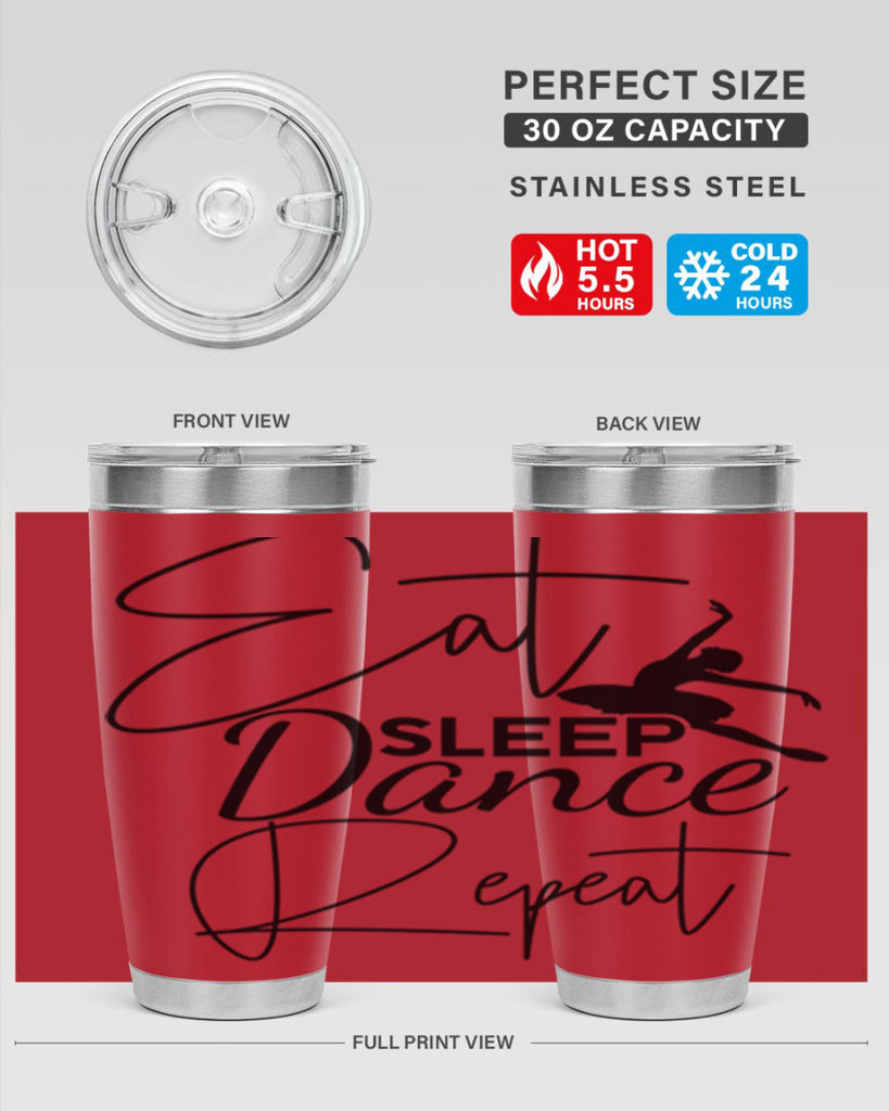 Eat Sleep Dance Repeat 36#- ballet- Tumbler