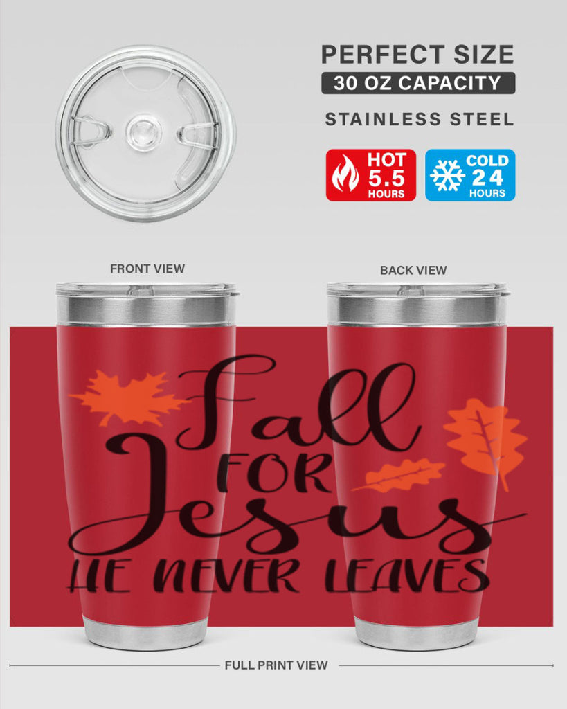 Fall For Jesus He Never Leaves 101#- fall- Tumbler