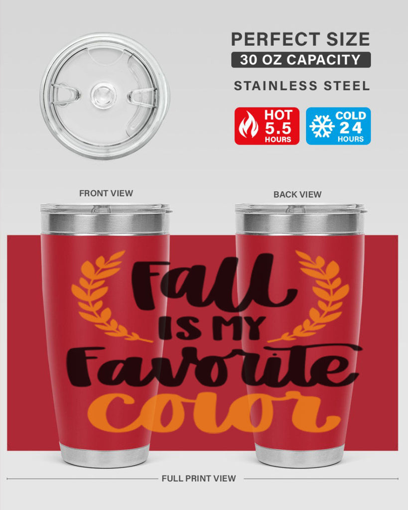 Fall Is My Favorite Color 486#- fall- Tumbler