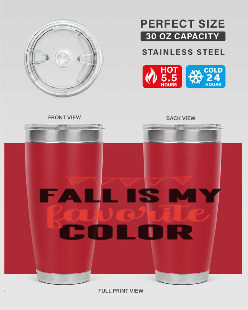 Fall is my favorite color 117#- fall- Tumbler
