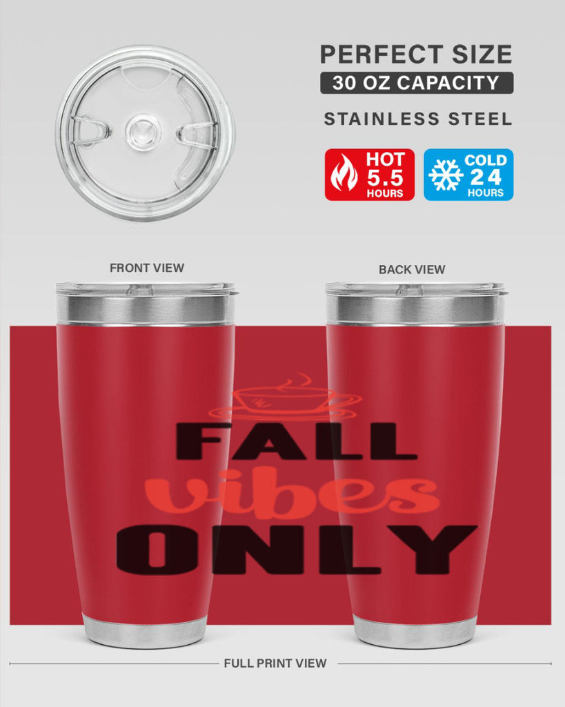 Fall vibes only 135#- fall- Tumbler