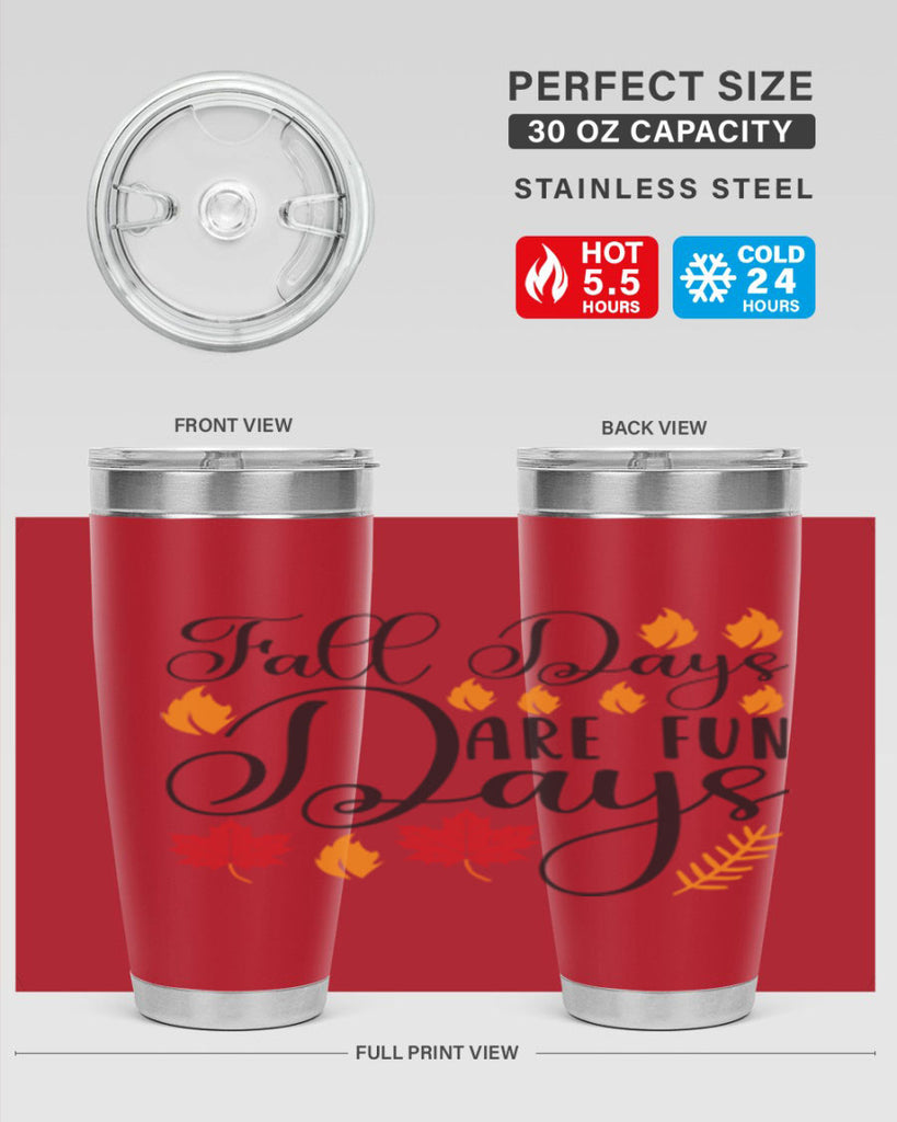 Falldaysarefundays 148#- fall- Tumbler