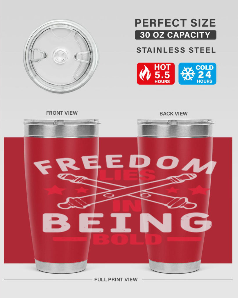 Freedom lies in being Bold Style 8#- Fourt Of July- Tumbler