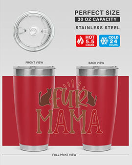 Fur Mama Style 13#- cat- Tumbler