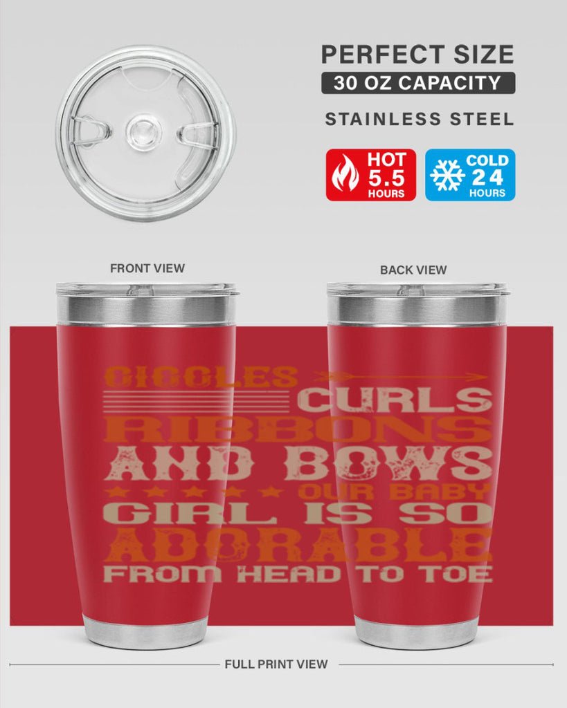 Giggles curls ribbons and bows Our baby girl is so adorable from head to toe Style 122#- baby- tumbler