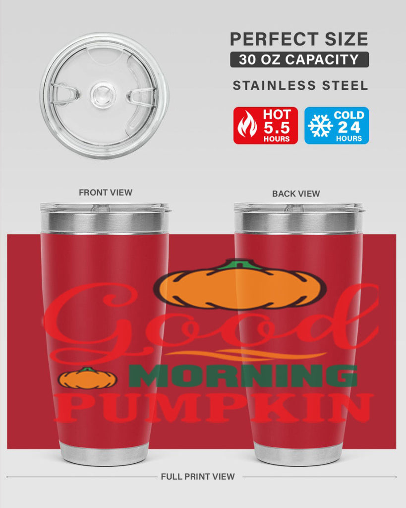 GoodMorningPumpkin 211#- fall- Tumbler