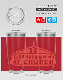 I Volunteer At Church Style 47#- volunteer- Tumbler