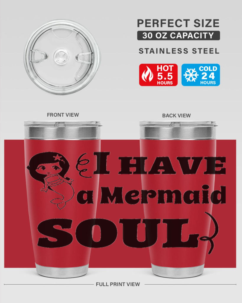 I have a Mermaid soul 227#- mermaid- Tumbler