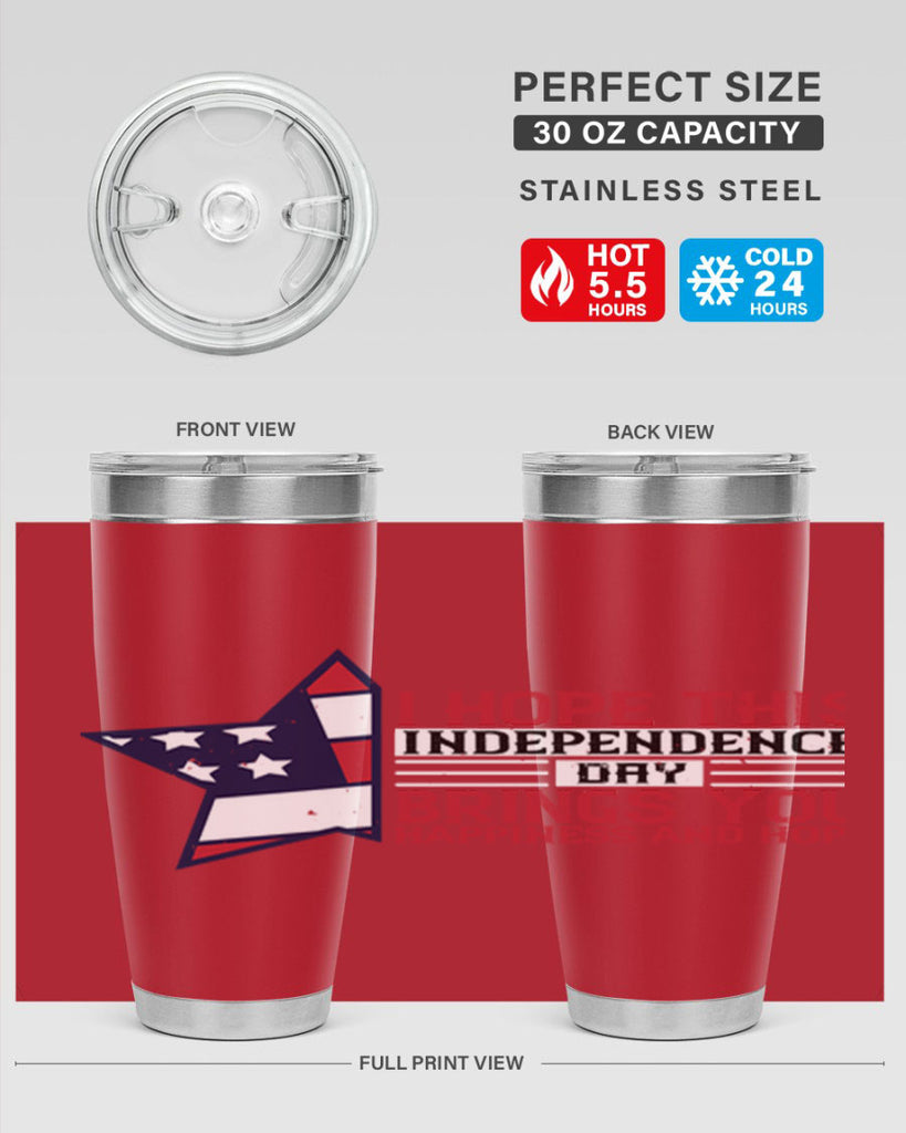 I hope this Independence Day brings you happiness and hope Style 113#- Fourt Of July- Tumbler