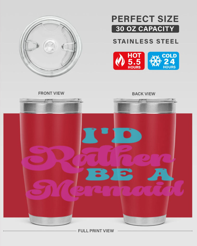 Id Rather Be A Mermaid 220#- mermaid- Tumbler