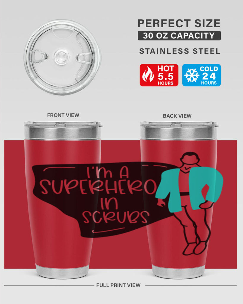 Im A Superhero In Scrubs Style Style 152#- nurse- tumbler