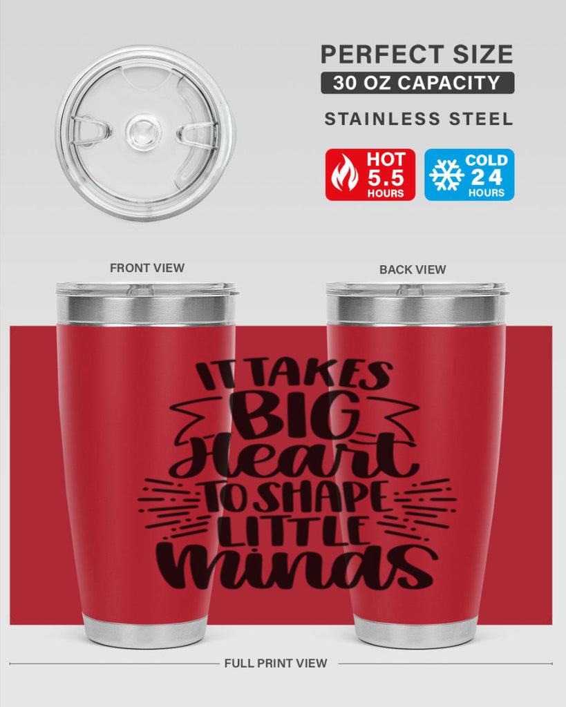 It Takes Big Heart To Shape Style 70#- teacher- tumbler