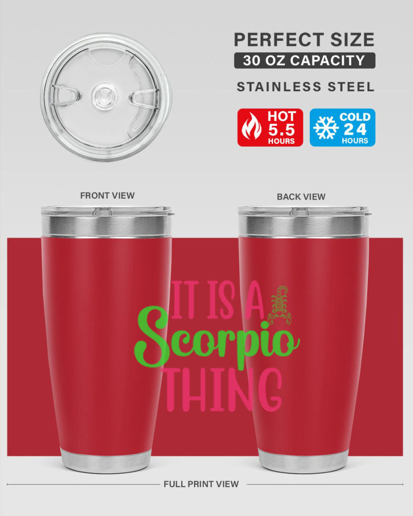 It is a scorpio thing 258#- zodiac- Tumbler
