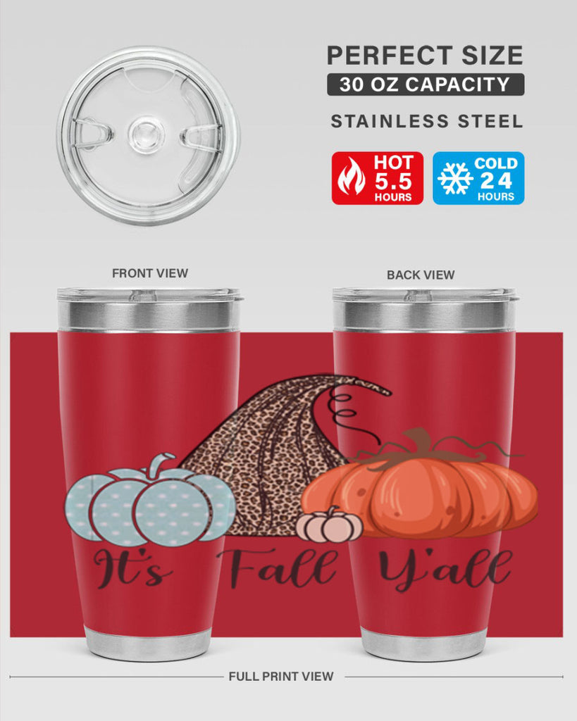 It s Fall Y all Pumpkin 363#- fall- Tumbler