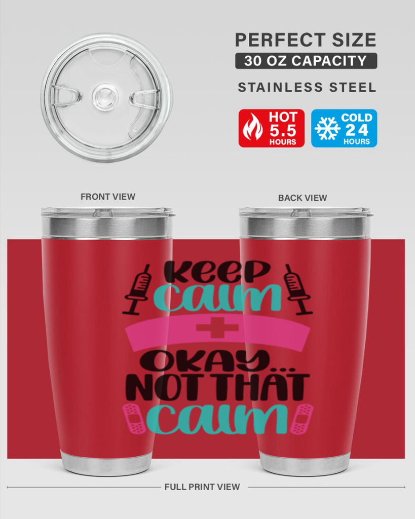 Keep Calm Okay Not Style Style 145#- nurse- tumbler